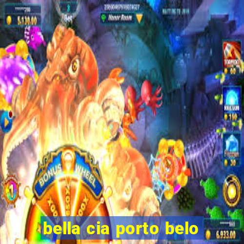 bella cia porto belo